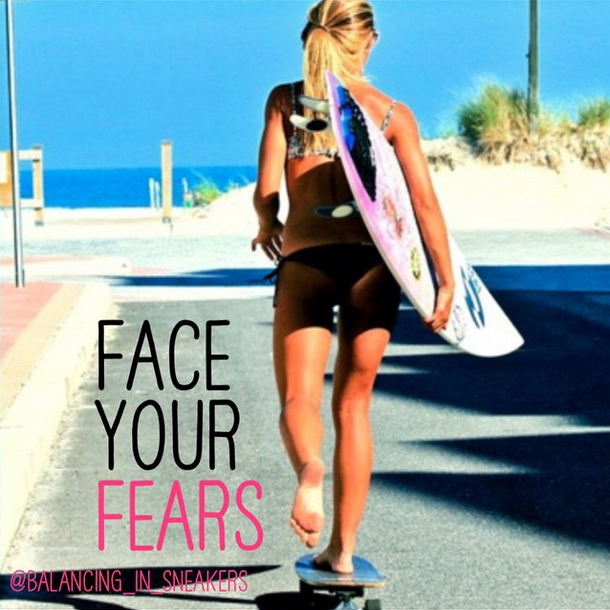 Summer Goal: Face Your Fears